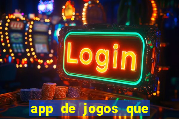 app de jogos que pagam de verdade